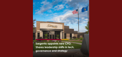 Sargento Appoints New Chief Financial Officer and Shares Leadership Shifts in Tech, Governance, and Strategyg Post